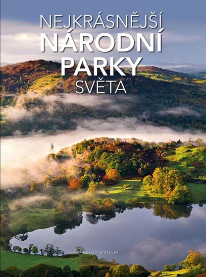Kniha: Nejkrásnější národní parky světa - Bianchi Elena