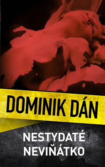 Kniha: Nestydaté neviňátko - Dán Dominik