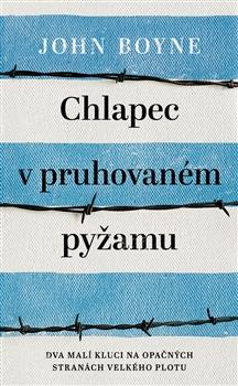 Kniha: Chlapec v pruhovaném pyžamu - John Boyne