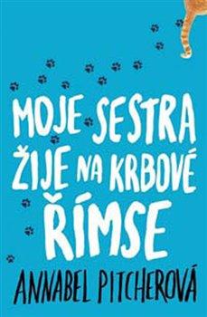 Kniha: Moje sestra žije na krbové římse - Pitcherová, Annabel