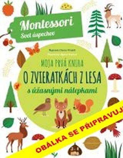 Kniha: Moje první kniha o zvířatech z lesa se spoustou úžasných samolepek - Piroddiová Chiara