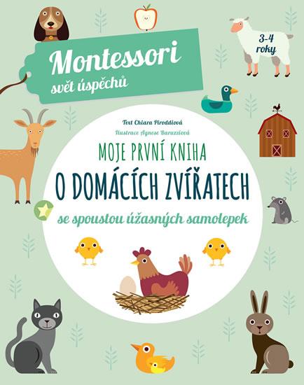 Kniha: Moje první kniha o domácích zvířatech se spoustou úžasných samolepek - Piroddiová Chiara