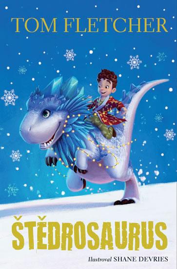 Kniha: Štědrosaurus - Fletcher Tom