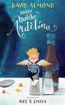 Kniha: Příběh malého Andělína - Almond, David