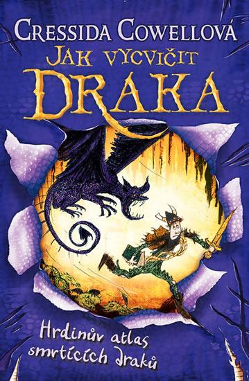 Kniha: Hrdinův atlas smrtících draků (Škyťák Še - Cowell Cressida