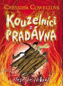 Kniha: Kouzelníci z pradávna 3: Klepejte třikrát - Cowellová, Cressida