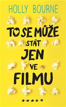 Kniha: To se může stát jen ve filmu - Bourne Holly