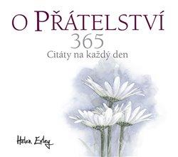 Kniha: O přátelství - Citát na každý den - Exley, Helen