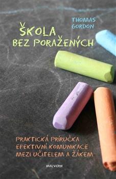 Kniha: Škola bez poražených - Thomas Gordon