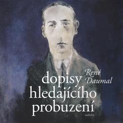 Kniha: Dopisy hledajícího probuzení - René Daumal