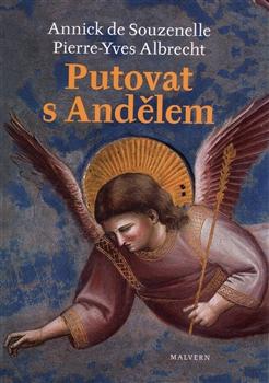 Kniha: Putování s andělem - Annick de Souzenelle