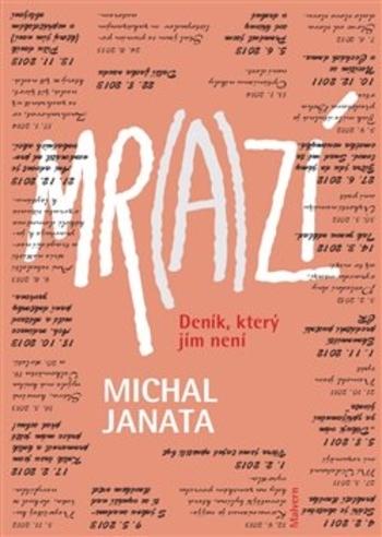 Kniha: Mr(a)zí - Deník, který jím není - Michal Janata