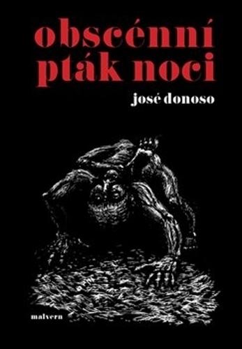 Kniha: Obscénní pták noci - José Donoso