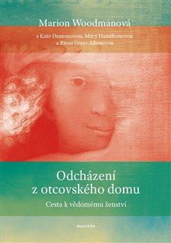 Kniha: Odcházení z otcovského domu - Rita Greer Allenová