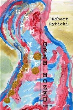 Kniha: Gram mozku - Rybicki, Robert