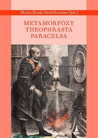 Kniha: Metamorfózy Theofrasta Paracelsaautor neuvedený