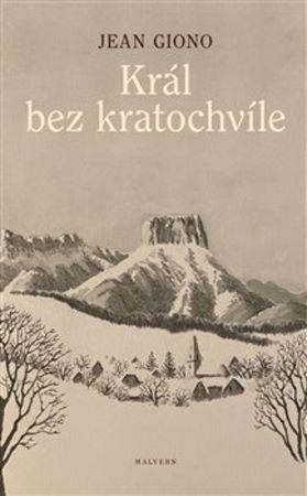 Kniha: Král bez kratochvíle - Jean Giono