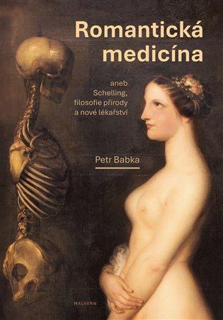 Kniha: Romantická medicína - Babka, Petr