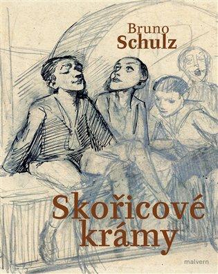 Kniha: Skořicové krámy - Schulz, Bruno