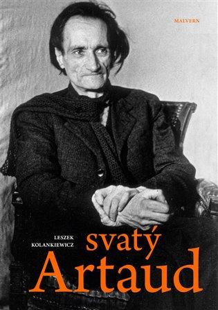 Kniha: Svatý Artaud - Kolankiewicz, Leszek