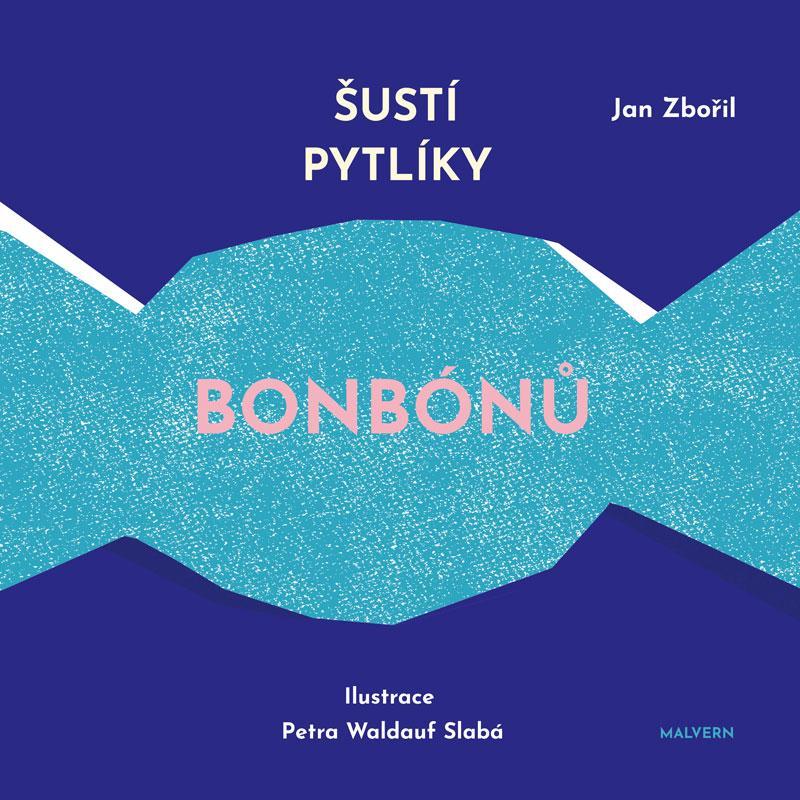 Kniha: Šustí pytlíky bonbónů - Zbořil Jan