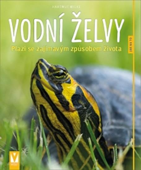 Kniha: Vodní želvy – 2. vydání - Wilke Hartmut