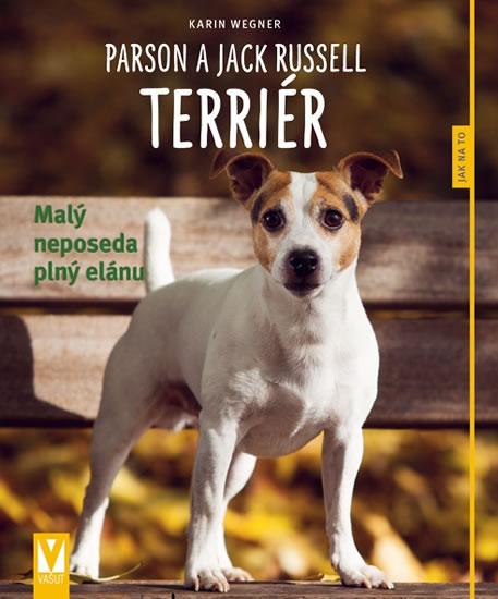 Kniha: Parson a Jack Russell teriér – 2. vydání - Wegner Karin