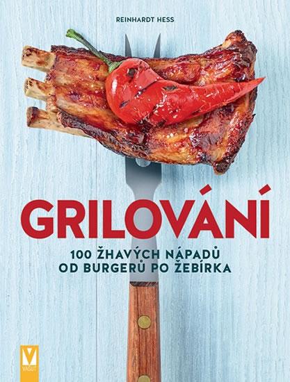 Kniha: Grilování - Hess Reinhardt