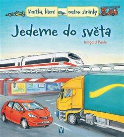 Kniha: Jedeme do světa - Paule, Irmgard