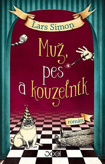 Kniha: Muž, pes a kouzelník - Simon Lars