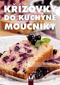 Kniha: Křížovky do kuchyně - Moučníky - kol.