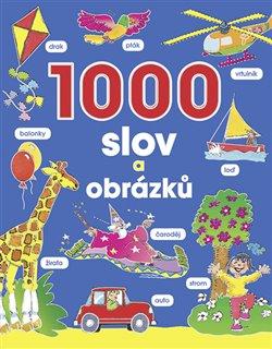 Kniha: 1000 slov a obrázků - kol.