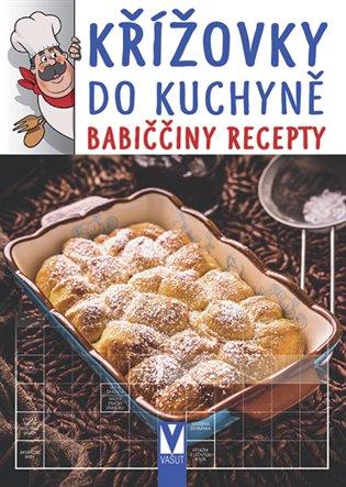 Kniha: Křížovky do kuchyně – babiččiny receptyautor neuvedený