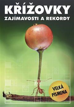 Kniha: Křížovky – zajímavosti a rekordyautor neuvedený