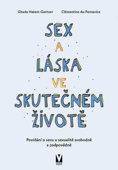 Kniha: Sex a láska ve skutečném životě - Clémentine de Pontavice