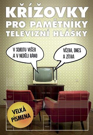 Kniha: Křížovky pro pamětníky - televizní hláškyautor neuvedený