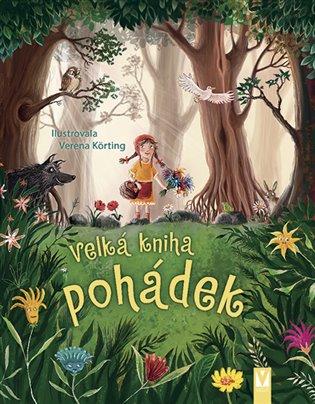 Kniha: Velká kniha pohádek - Verena, Körting