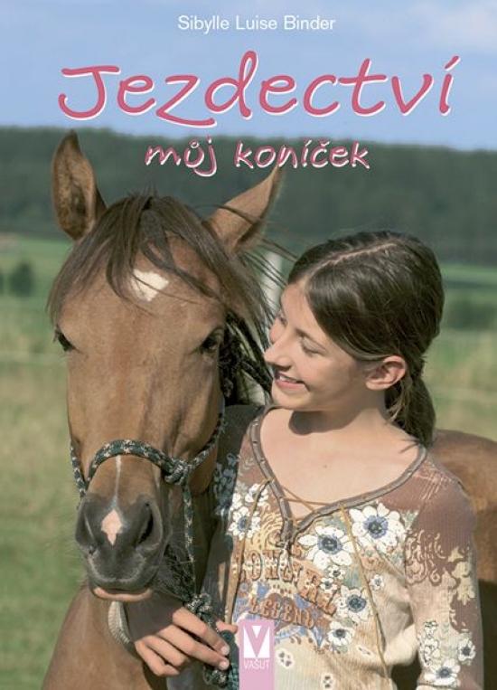 Kniha: Jezdectví – můj koníček - Binder Sibylle Luise