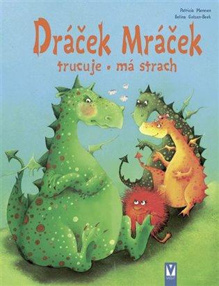 Kniha: Dráček Mráček - trucuje, má strach - Mennen, Patricia