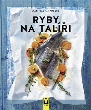 Kniha: Ryby na talířiautor neuvedený