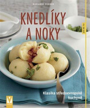 Kniha: Knedlíky a noky - Zunner, Marianne