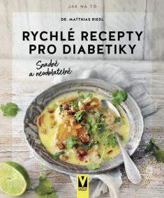 Rychlé recepty pro diabetiky – snadné a neodolatelné