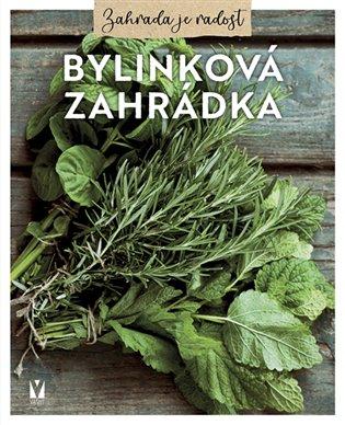 Kniha: Bylinková zahrádka - kol.