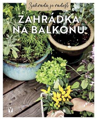 Kniha: Zahrádka na balkonukolektív autorov