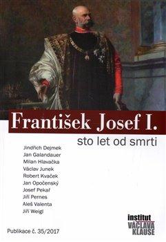 Kniha: František Josef I. - Sto let od smrtiautor neuvedený