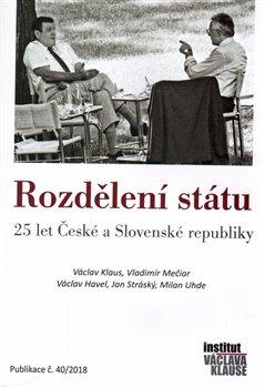 Kniha: Rozdělení státu: 25 let České a Slovenské republikyautor neuvedený