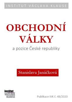 Kniha: Obchodní války a pozice ČR - Janáčková Jaroslava