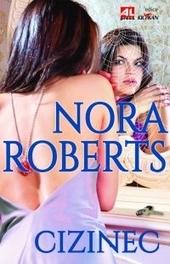 Kniha: Cizinec - Nora Roberts