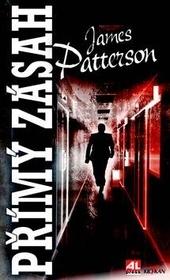 Kniha: Přímý zásah - James Patterson