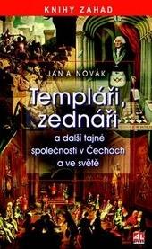 Kniha: Templáři, zednáři - Jan A. Novák